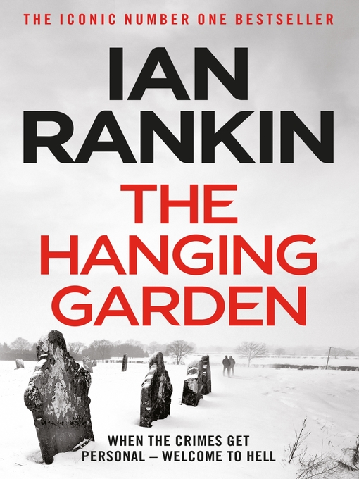 The Hanging Garden (eBook): Inspector Rebus Series, Book 9
